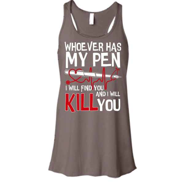 Whoever Has My Pen T Shirt, Coolest Nurse T Shirt, Cool T Shirt
