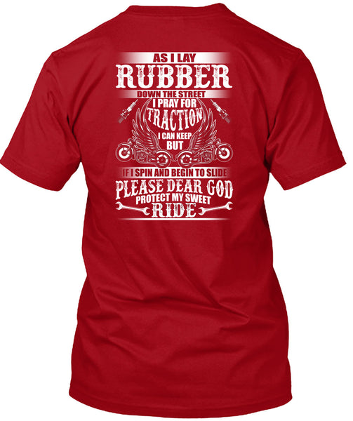 God Protect My Sweet Ride T Shirt, I Lay Rubber T Shirt