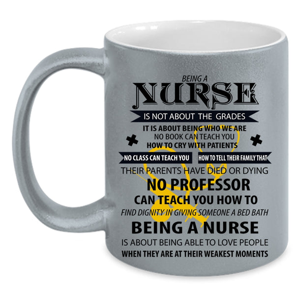 Cute Gift For Nurse Coffee Mug, Being A Nurse Accent Mug