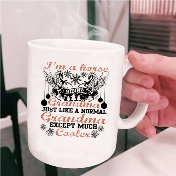 Normal Grandma Coffee Mug, I'm A Horse Riding Grandma Cup