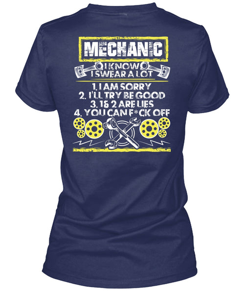 I Know I Swear A Lot T Shirt, Being A Mechanic T Shirt
