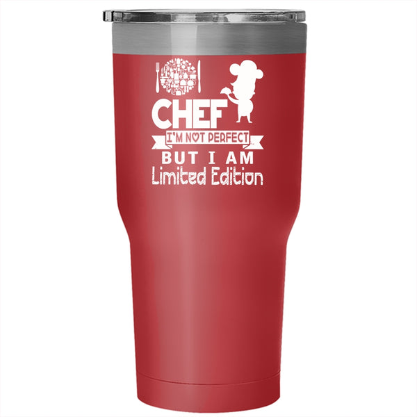 Chef I'm Not Perfect Tumbler 30 oz Stainless Steel, I Am Limited Edition Travel Mug