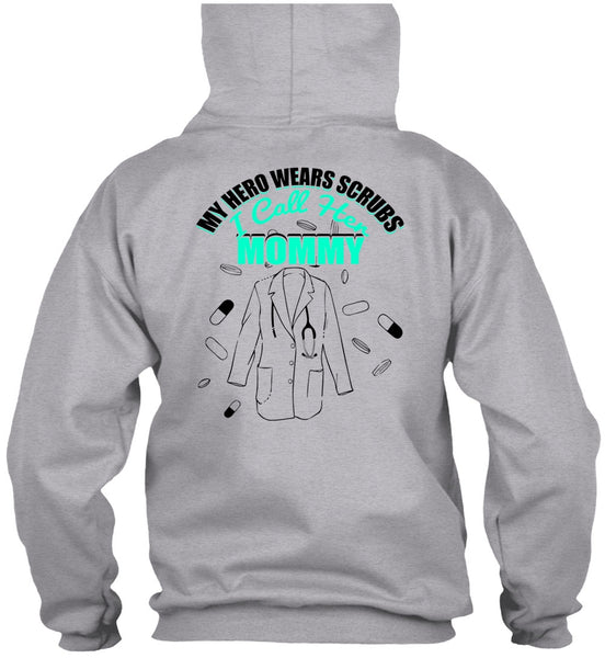 I Call Her Mommy T Shirt, I Love Nursing T Shirt