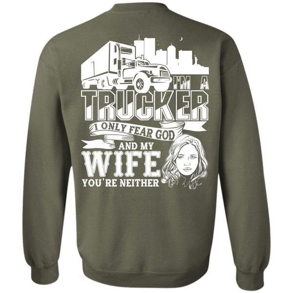 I'm A Trucker T Shirt, I Love Trucking Sweatshirt