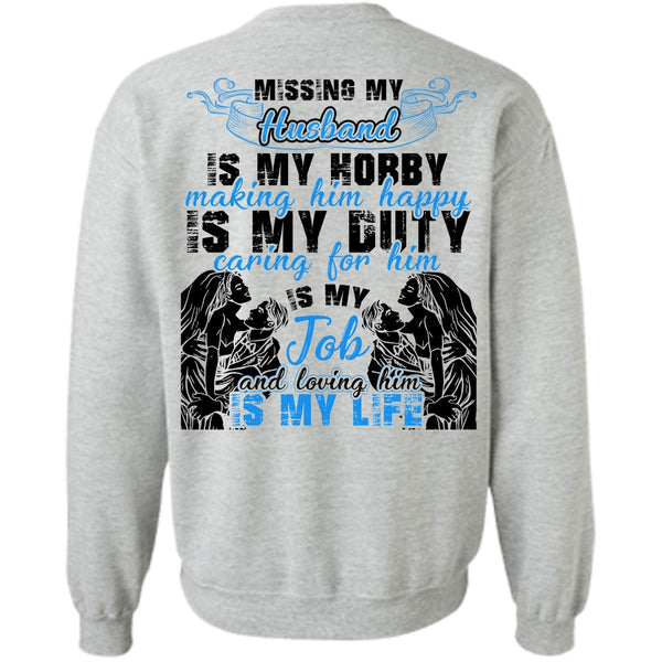 I Love Husband T Shirt, Missing My Husband Sweatshirt