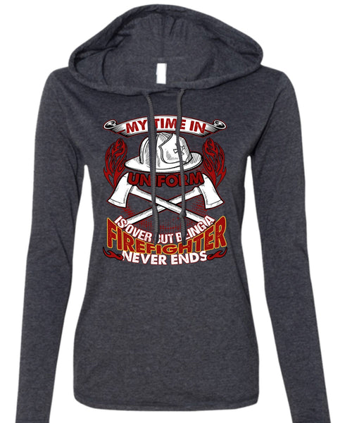 Being A Firefighter T Shirt, I Love Firefighter T Shirt (Anvil Ladies Ringspun Hooded)