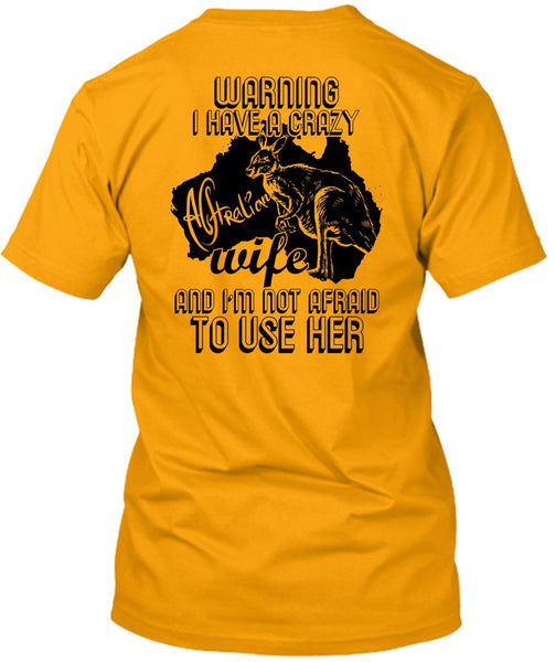 I Have A Crazy Australian Wife T Shirt, I Love Wife T Shirt