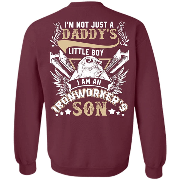 Daddy's Little Boy T Shirt, I Love Ironworker Sweatshirt
