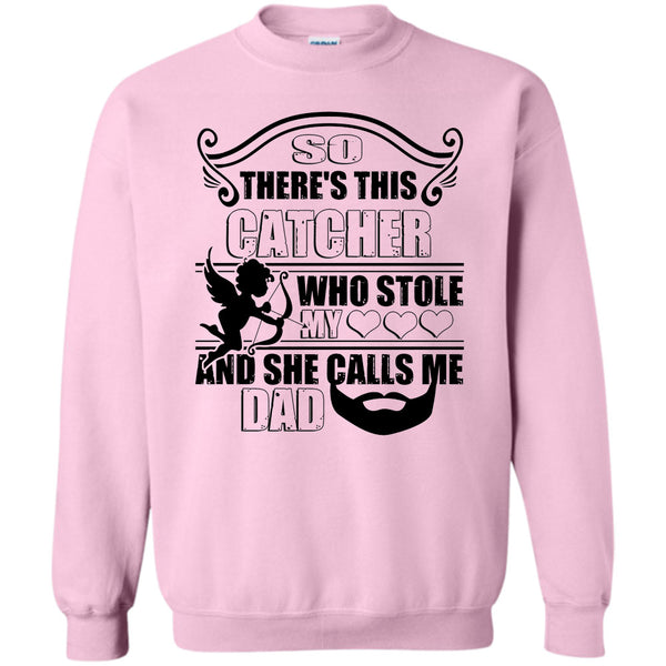 I Love My Catcher T Shirt, There’s This Catcher Sweatshirt