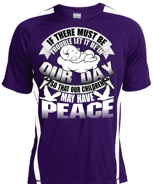 Children May Have Peace T Shirt, Being A Baby T Shirt, Cool Shirt