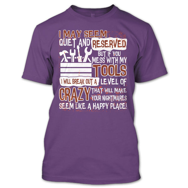 If You Mess With My Tools T Shirt, I'm A Mechanic T Shirt