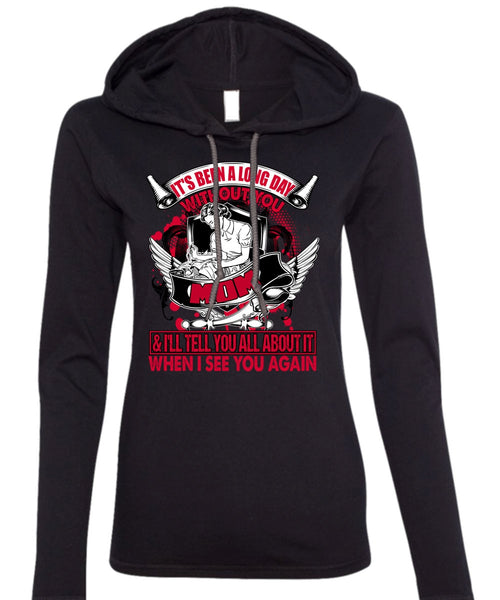 Long Day Without You Mom T Shirt, I See You Again T Shirt (Anvil Ladies Ringspun Hooded)