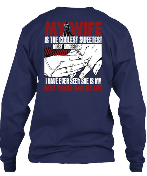 My Wife Is The Coolest T Shirt, Best Friend And My Life T Shirt