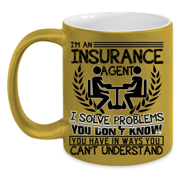 Cool Job Title Coffee Mug, I'm An Insurance Agent Accent Mug