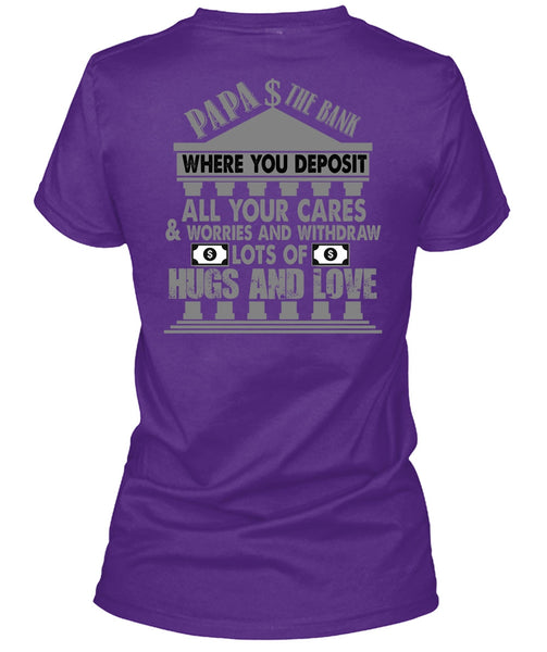 Papa The Bank T Shirt, Hugs And Love T Shirt