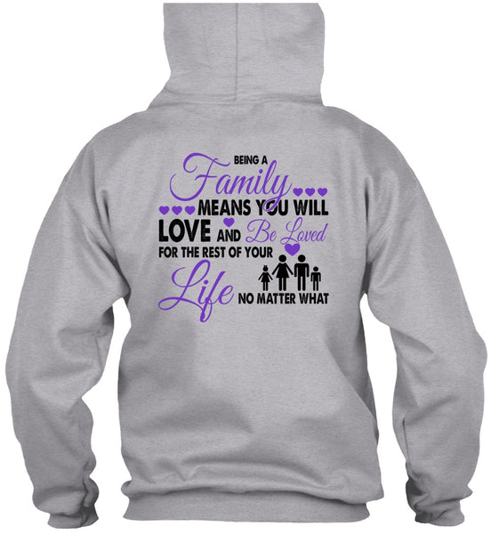 Being A Family Means You Will Love T Shirt, Loving T Shirt