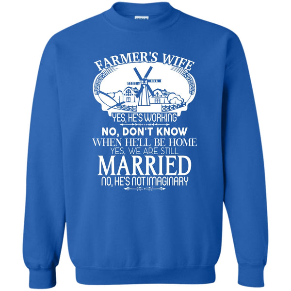 Yes We're Still Married T Shirt, Gift For Farmer's Wife Sweatshirt