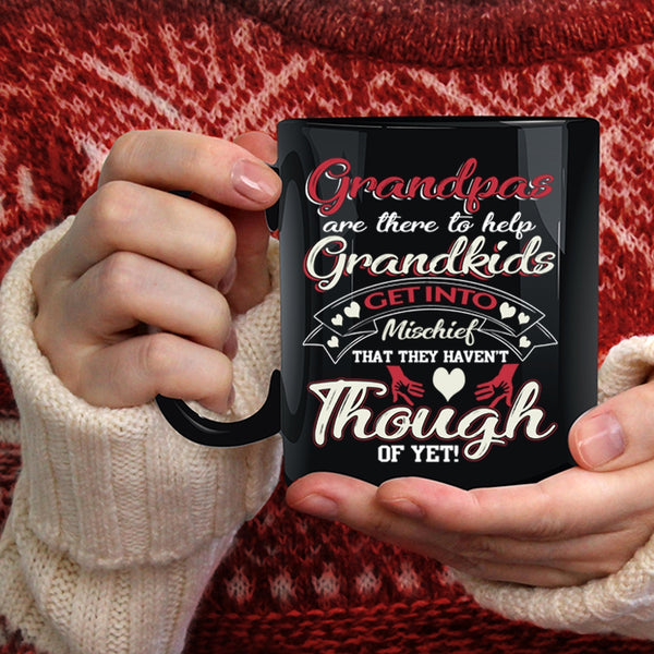 Grandpas Are There To Help Grandkids Coffee Mug, Funny Coffee Cup