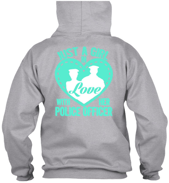 Just A Girl In Love With Her Police Officer T Shirt, I Love Police T Shirt