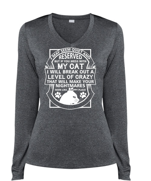 If You Mess With My Cat I Will Break Out A Level Of Crazy T Shirt, Pets T Shirt (Ladies LS Heather V-Neck)