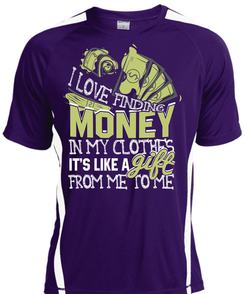 I Love Finding Money T Shirt, It's Like A Gift T Shirt, Cool Shirt