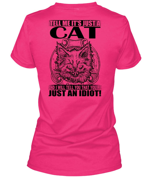 Tell Me It's Just A Cat T Shirt, I Love Cat T Shirt