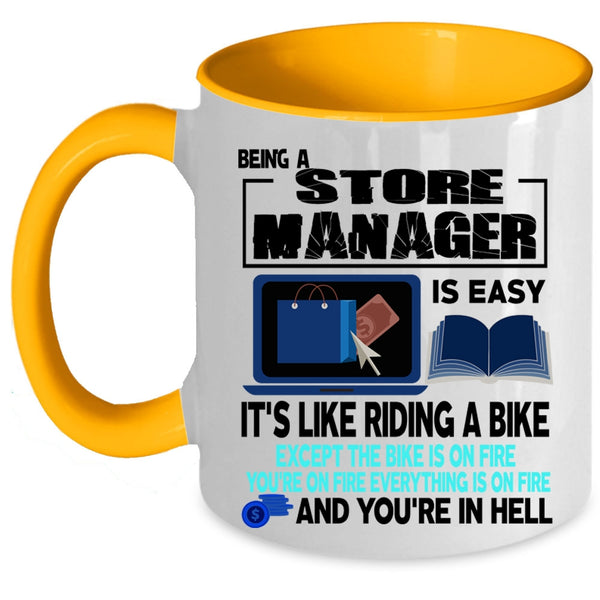 It's Like Riding A Bike Coffee Mug, Being A Store Manager Accent Mug