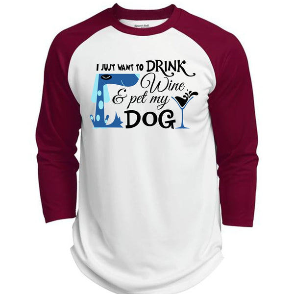 I Just Want To Drink Wine And My Dog T Shirt, My Life T Shirt, Drinker T Shirt  (Polyester Game Baseball Jersey)