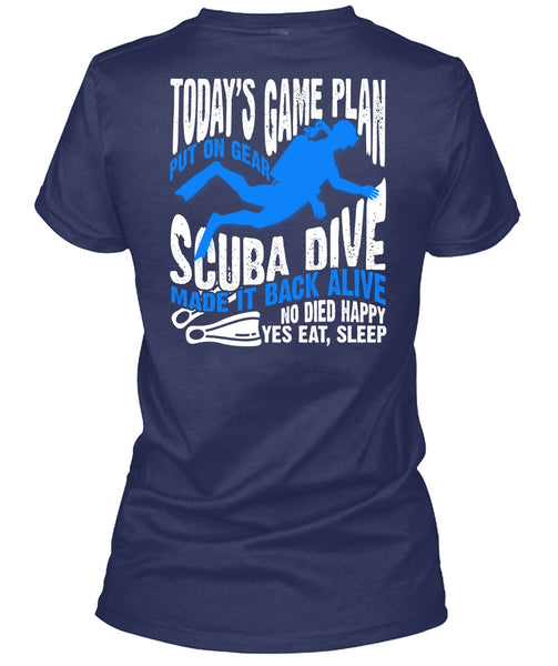 Today's Game Plan T Shirt, Put On Gear Scuba Dive T Shirt