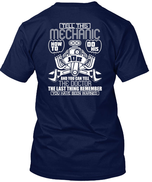 Tell This Mechanic T Shirt, You Can Tell The Doctor T Shirt