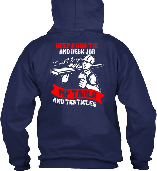 My Tools And Testicles T Shirt, Being An Ironworker T Shirt