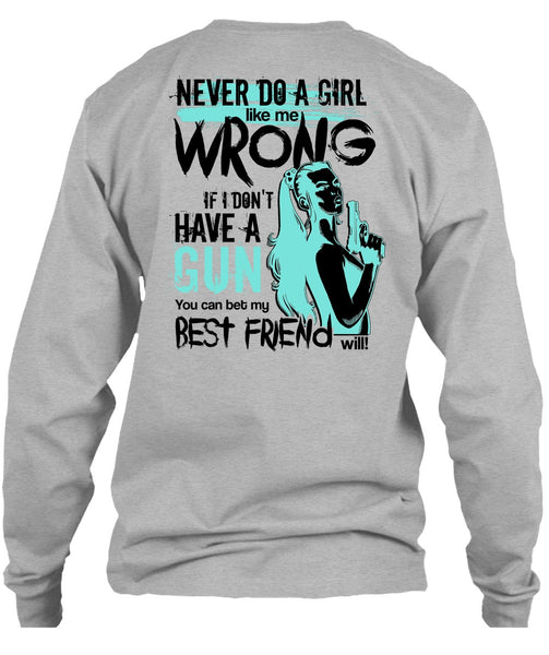 I Don't Have A Gun T Shirt, I Love Gunner T Shirt