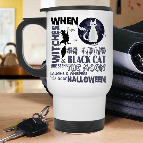 Black Cat Are Seen The Moon Travel Mug, Witches Go Riding Mug