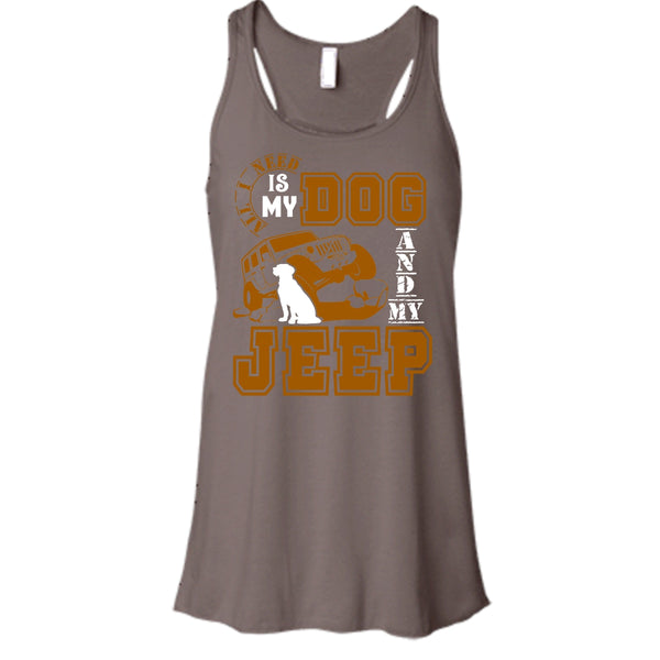 All I Need Is My Dog T Shirt, And My Jeep T Shirt, Cool T Shirt