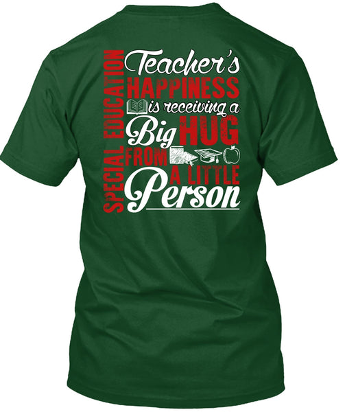 Special Education Teacher's Happiness T Shirt, Being A Teacher T Shirt