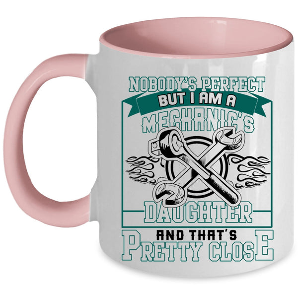 Cute Mechanic's Daughter Coffee Mug, I Am A Mechanic's Daughter Accent Mug