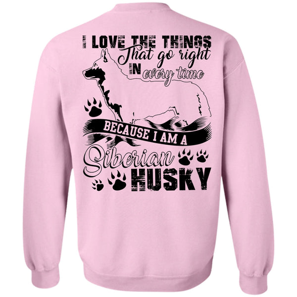 I Love Dog T Shirt, I Am A Siberian Husky Sweatshirt
