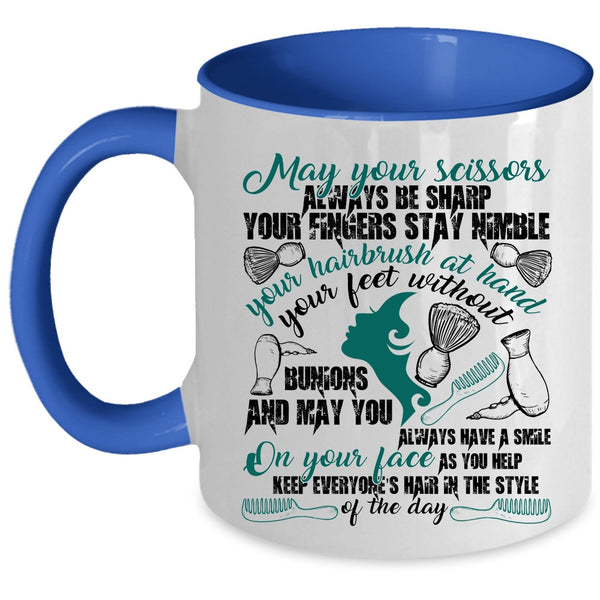 Funny Hairstylist Coffee Mug, May Your Scissors Always Be Sharp Accent Mug