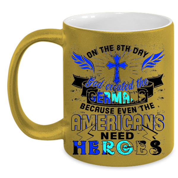 God Created The Germans Coffee Mug, On The 8th Day Accent Mug
