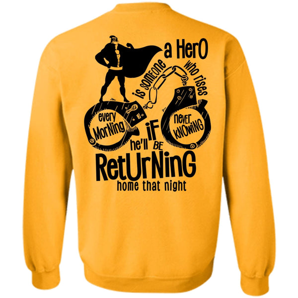 I Love Police T Shirt, He'll Be Returning Home That Night Sweatshirt