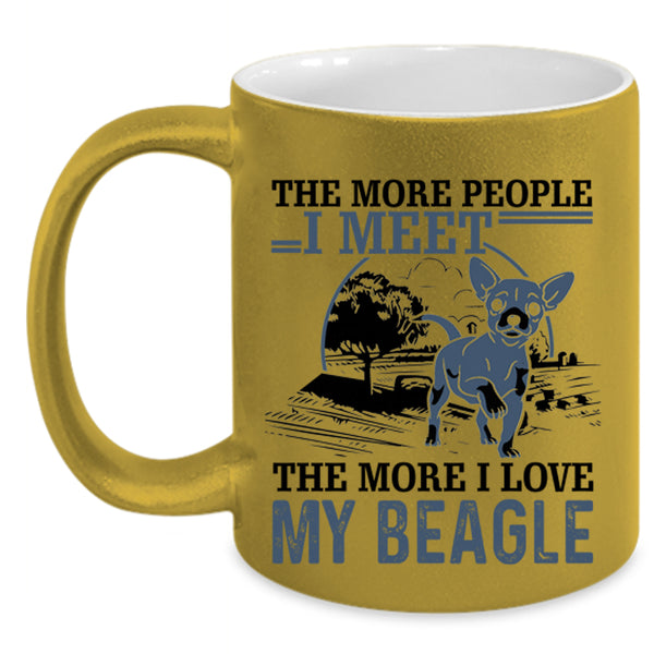 I Love My Beagle Coffee Mug, The More People I Meet Accent Mug