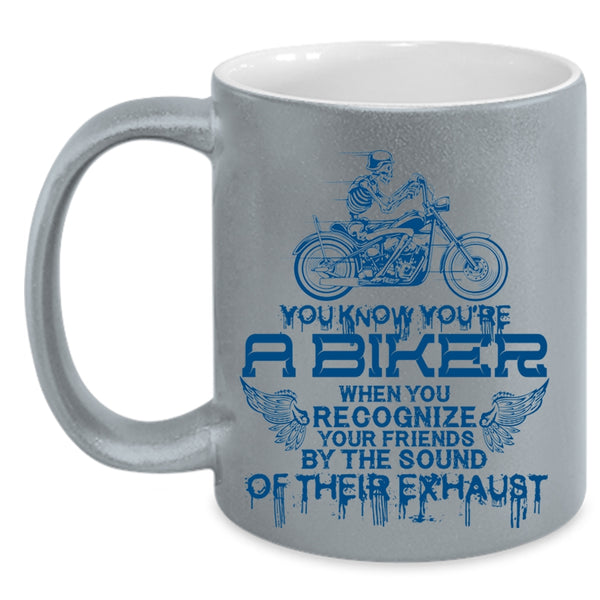 Cool Gift For Biker Coffee Mug, You're A Biker Accent Mug