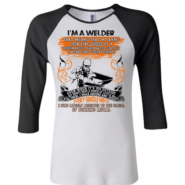I Am A Welder T Shirt, Every Single Weld T Shirt, Awesome T-Shirts
