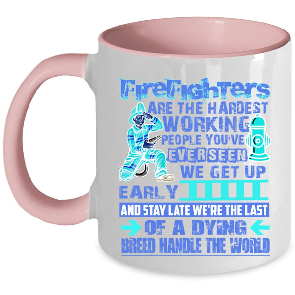 Cool Job Coffee Mug, Firefighter Are The Hardest Working Accent Mug