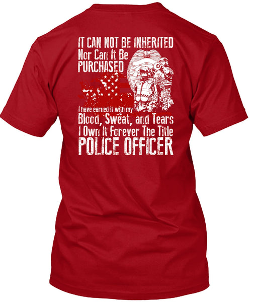 It Forever The Title Police Officer T Shirt, Being A Police T Shirt