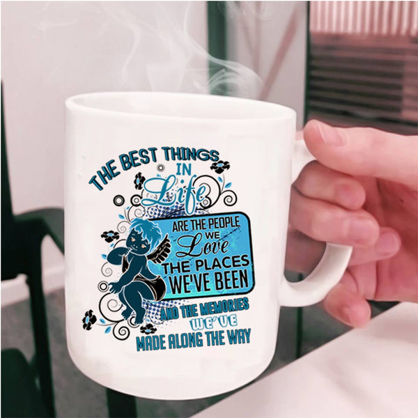 Cute Coffee Mug, The Best Things In Life Are The People Cup