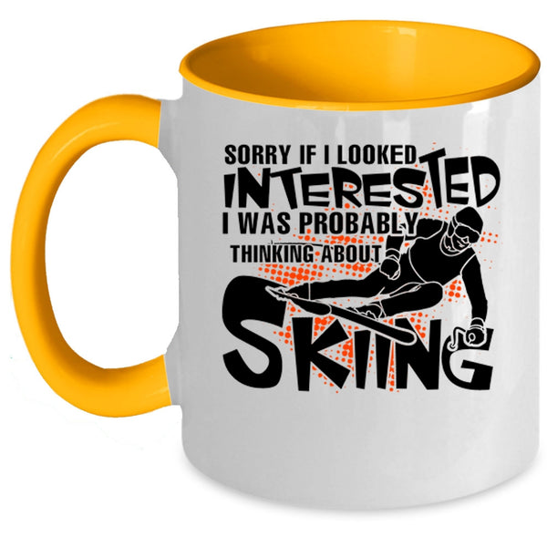 Love Skiing Coffee Mug, I Was Probably Thinking A Bout Skiing Accent Mug