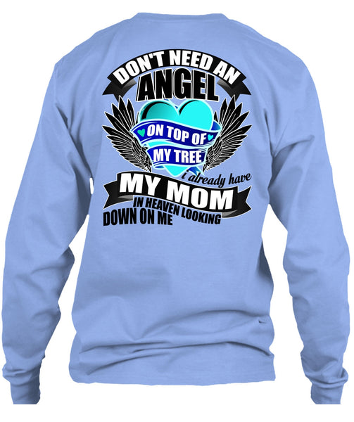 I Already Have My Mom In Heaven T Shirt, I Love Mom T Shirt