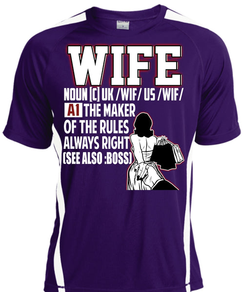 The Maker Of The Rules Always Right T Shirt, Being A Wife T Shirt, Cool Shirt