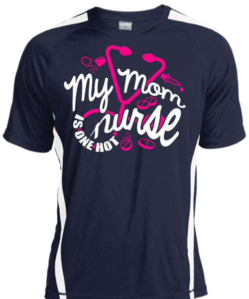 My Mom Nurse Is One Hot T Shirt, Being A Nurse T Shirt, Cool Shirt